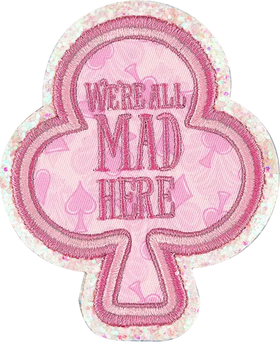 Stoney Clover Lane We're All Mad Here Patch In Pink