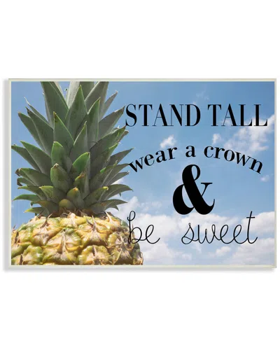 STUPELL STUPELL BE A SWEET PINEAPPLE BY DAPHNE POLSELLI