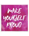 Stupell Bold Make Yourself Proud Phrase Wall Plaque Wall Art By Natalie Sizemore