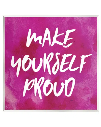 Stupell Bold Make Yourself Proud Phrase Wall Plaque Wall Art By Natalie Sizemore