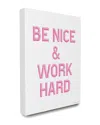 Stupell Collection Be Nice And Work Hard Bevel Typography