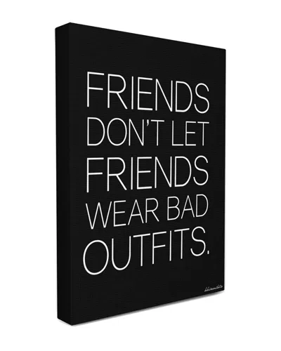 Stupell Friends Don't Let Friends Wear Bad Outfits Canvas Wall Art By Lulusimonstudio
