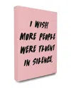 Stupell Home Decor Be Fluent In Silence