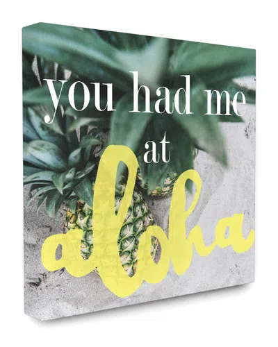 Stupell Home Decor You Had Me At Aloha