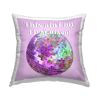 Stupell Industries Ain't My First Disco Decorative Printed Throw Pillow Design By Regina Moore In Purple