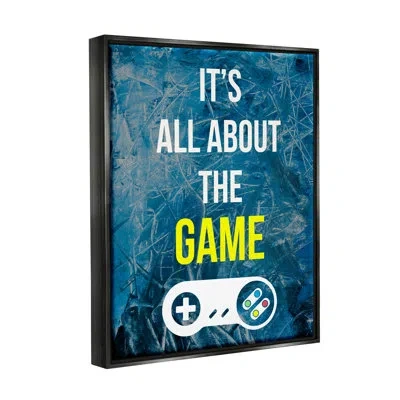 Stupell Industries All About The Game Vintage Controller Gamer Sign By Annie Warren - Floater Frame Print On Canvas In Jet Black Floater Frame