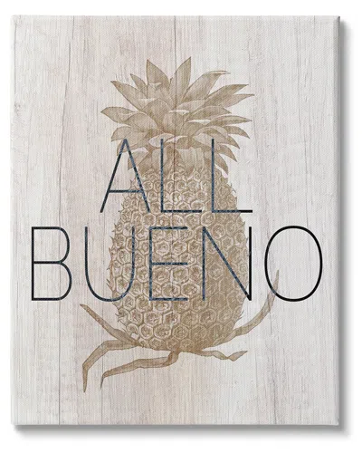 Stupell Industries All Bueno Phrase Vintage Pineapple Illustration Rustic Pattern Stretched Canvas Wall Art In Tan