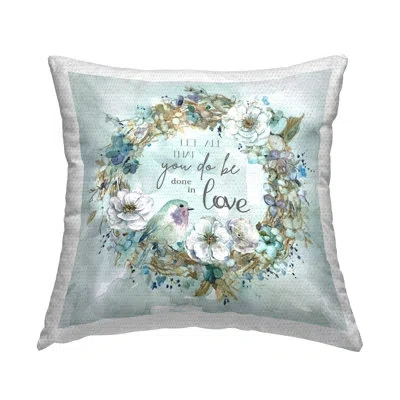 Stupell Industries All You Do Done In Love Wreath Outdoor Printed Pillow By Carol Robinson In Blue;brown;green