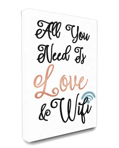 Stupell Industries All You Need Is Love And Wifi