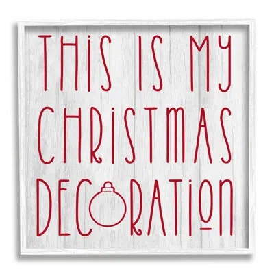 Stupell Industries Ba-843-framed My Christmas Decoration Humor By Lil' Rue Single Picture Frame Print On Canvas In Coastal White Framed Giclee