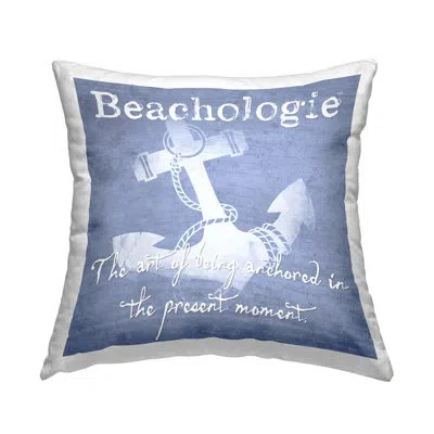 Stupell Industries Beachologie Anchored In Present Printed Throw Pillow Design By Graffi*tee Studios