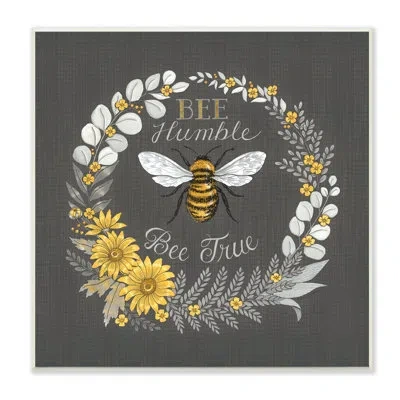 Stupell Industries Bee Humble Be True Phrase Vintage Yellow Florals - Graphic Art In Wall Plaque