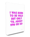 Stupell Industries Born To Be Wild Humor