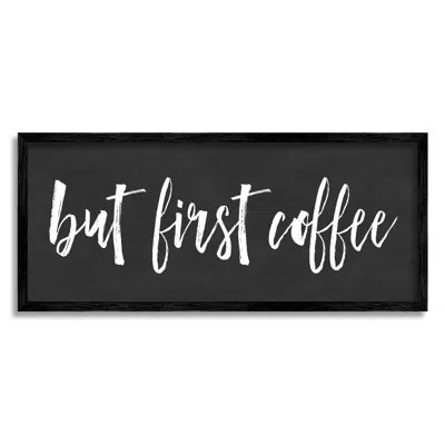 Stupell Industries But First Coffee Calligraphy Script Kitchen Phrase In Midnight Black Framed Giclee