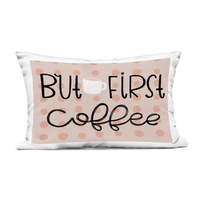 Stupell Industries But First Coffee Polka Dots Design By Mandy Ford Art + Illustration Outdoor Printed Pillow In Beige