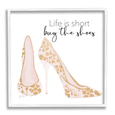 Stupell Industries Buy The Shoes Motivational Floral Heel Pattern By Tava Studios - Floater Frame Graphic Art On Canvas In Coastal White Framed Giclee