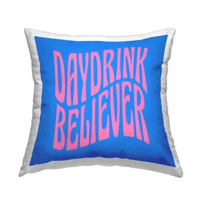 Stupell Industries Daydrink Believer Summer Phrase Decorative Printed Throw Pillow By House Of Lulu