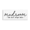 Stupell Industries Dirt Stops Here Mudroom Canvas Art In White