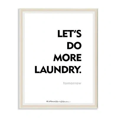 Stupell Industries Do Laundry Tomorrow Funny Bath By Patrick Reid O'brien - Textual Art Print In Wood Plaque