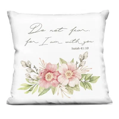 Stupell Industries Do Not Fear Proverb With Flowers Decorative Printed Throw Pillow, Design By Marcus Prime In Pink