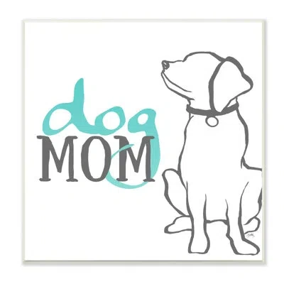 Stupell Industries Dog Mom Phrase Sitting Pet Labrador With Collar In Wood