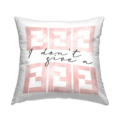Stupell Industries Don't Give A Upscale Fashion Brand Glam Quote Printed Throw Pillow By Daphne Polselli In Beige