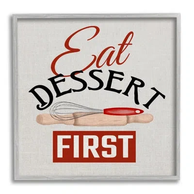 Stupell Industries Eat Dessert First Phrase On Wood By Kim Allen Print In Farmhouse Gray Framed Giclee