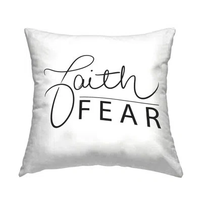 Stupell Industries Faith Over Fear Motto Minimal Clean Typography Decorative Printed Throw Pillow By Sd Graphics Studio