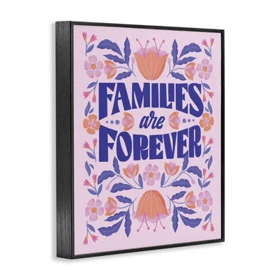 Stupell Industries Floral Families Are Forever Framed Giclee Art, Design By Muffin Grayson In Midnight Black Framed Giclee