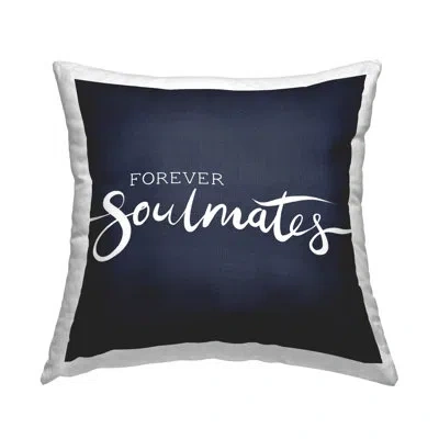 Stupell Industries Forever Soulmates Romantic Navy Blue Calligraphy Printed Throw Pillow Design By Jo Taylor