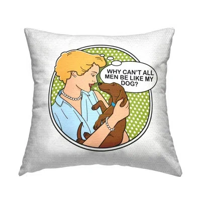 Stupell Industries Funny Men & Dogs Outdoor Printed Pillow By Dog Is Good In Green
