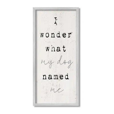 Stupell Industries Funny Pet Dog Phrase Single Picture Frame By Lil' Rue On Canvas In Farmhouse Gray Framed Giclee