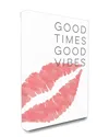 Stupell Industries Good Times Good Vibes Lip Print