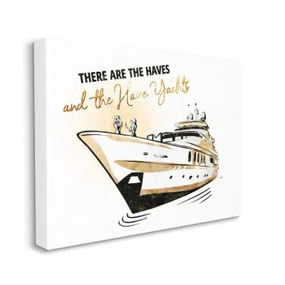 Stupell Industries Haves And Have Yachts Trendy Luxury Glam Phrase By Ziwei Li - Floater Frame Graphic Art On Canvas In Wrapped Canvas