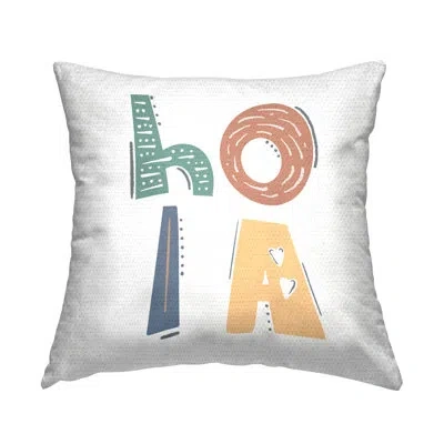 Stupell Industries Hola Con Tipografía Divertida Outdoor Printed Pillow By Sd Graphics Studio In White
