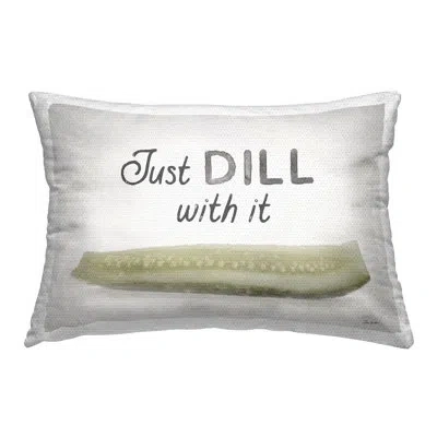 Stupell Industries Just Dill With It Outdoor Printed Pillow By Lori Deiter In Green
