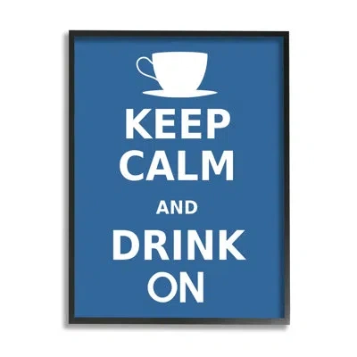 Stupell Industries Keep Calm & Drink On Coffee Mug Framed Giclee Art By Marcus Jules In Midnight Black Framed Giclee