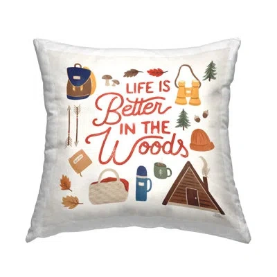 Stupell Industries Life Better In Woods Phrase Printed Throw Pillow Design By Laura Marshall