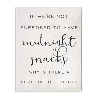 Stupell Industries Midnight Snack Joke Hungry Kitchen Phrase Black White By Elise Catterall - Print In Wood
