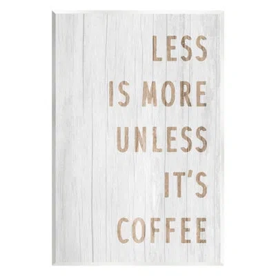 Stupell Industries More Coffee Kitchen Phrase By Lil' Rue - Unframed Textual Art On Mdf In Off-white