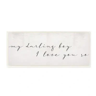 Stupell Industries My Darling Boy I Love You So Charming Text - Textual Art On Wood