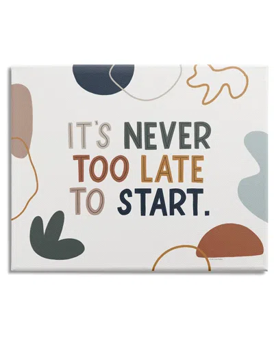 Stupell Industries Never Too Late To Start Motivational Phrase Abstract Stretched Canvas Wall Art By Lady Lo In Off-white