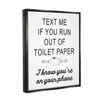 Stupell Industries No Toilet Paper Humorous Bathroom Fancy Lettering By Lettered And Lined - Floater Frame Print On Can In Jet Black Floater Frame