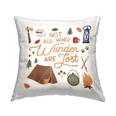 Stupell Industries Not All Who Wander Phrase Printed Throw Pillow Design By Laura Marshall