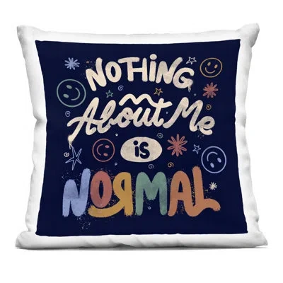 Stupell Industries Nothing About Me Is Normal Decorative Printed Throw Pillow, Design By Eduely Designs In Black