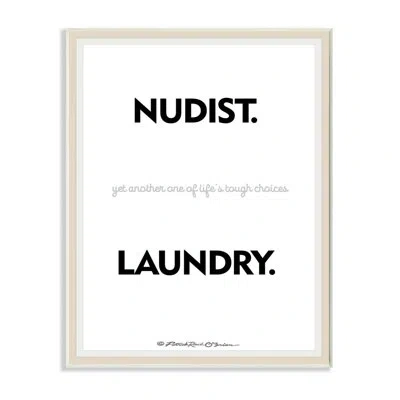 Stupell Industries Nudist Or Laundry Funny Word By Patrick Reid O'brien - Textual Art Print In Wall Plaque