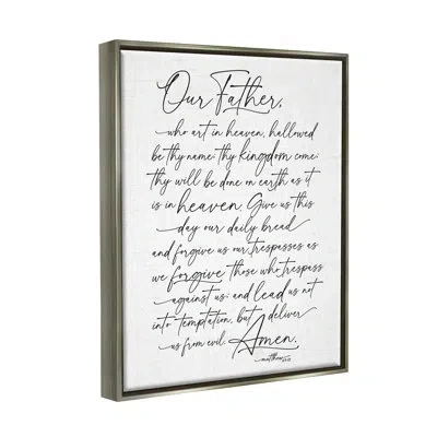 Stupell Industries Our Father Religious Prayer Reading Spiritual Scripture By Lettered And Lined - Floater Frame Print  In Luster Gray Floater Frame