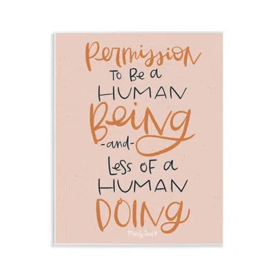 Stupell Industries Permission To Be Human Wall Plaque, Design By Mandy Ford Art + Illustration In Orange