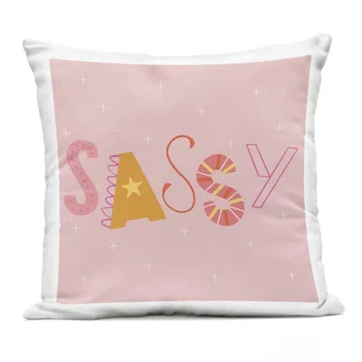 Stupell Industries Pink & Yellow Sassy Typography Design By Sazerelli Designs Outdoor Printed Pillow