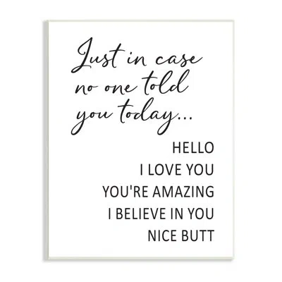 Stupell Industries Silly Flattery Nice Butt Saying Casual Humor Wall Plaque Art By Lettered And Lined In Black;white